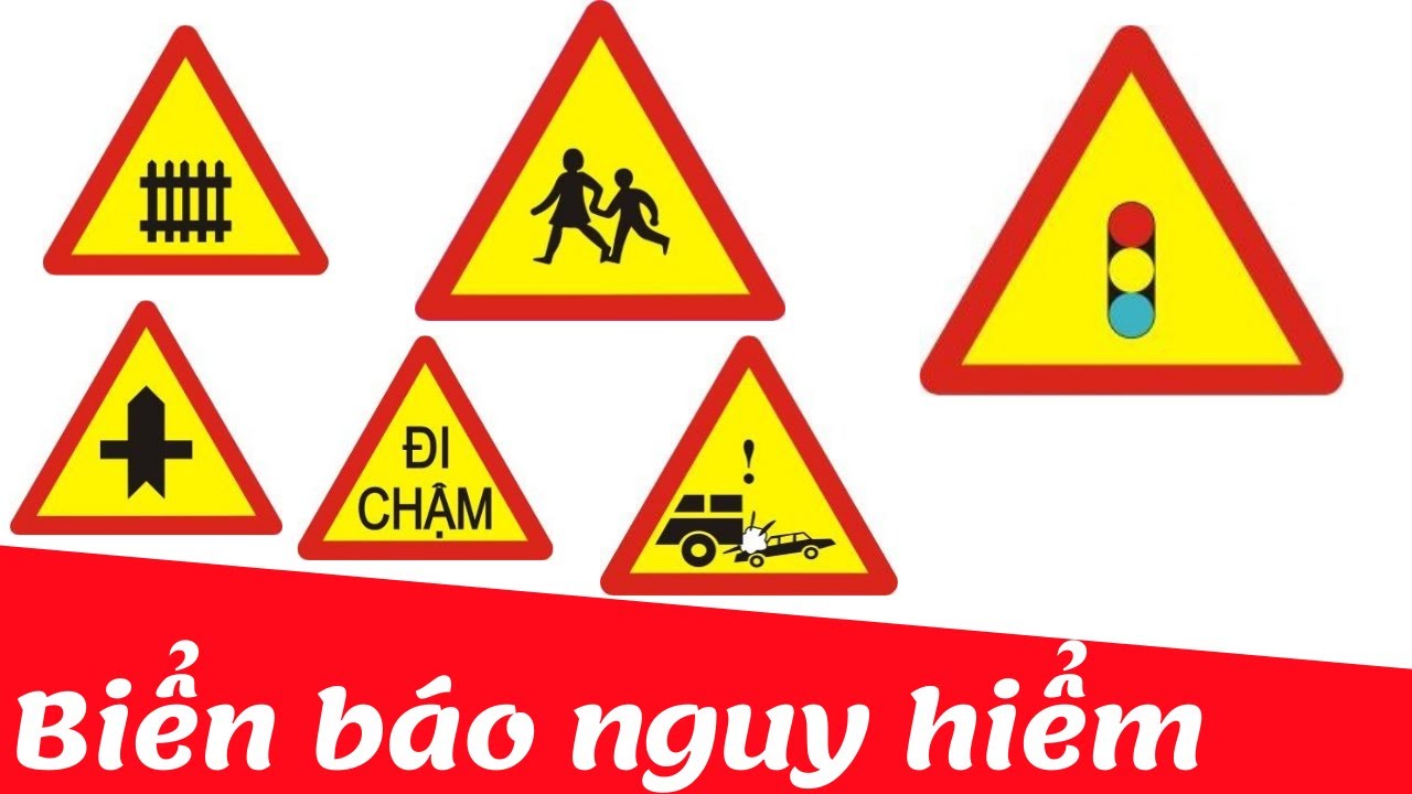 Dạy bé học nhận biết biển báo giao thông đường bộ | Biển báo nguy hiểm #Mới
