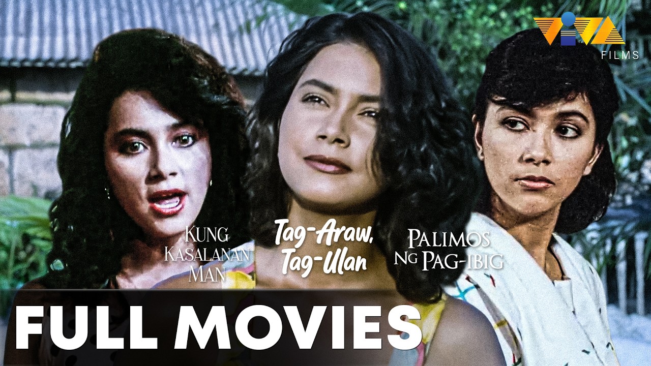 Kung Kasalanan Man, Tag Araw, Tag Ulan, & Palimos Ng Pag-Ibig | VIVA MOVIE MARATHON