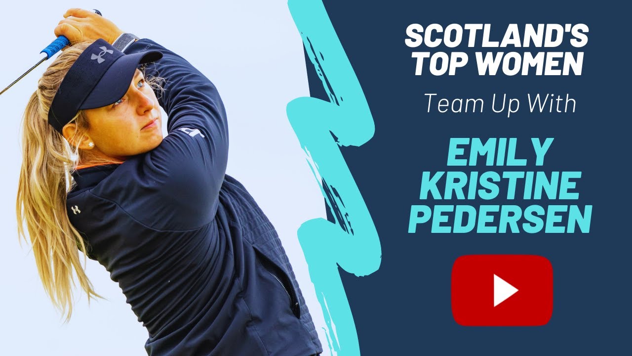 Scotland’s Top Women Team Up With Europe’s #1 Pedersen