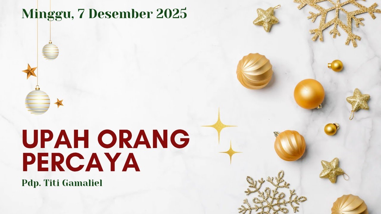 Ibadah Raya 7 Desember 2025 - Pdp. Titi Gamaliel