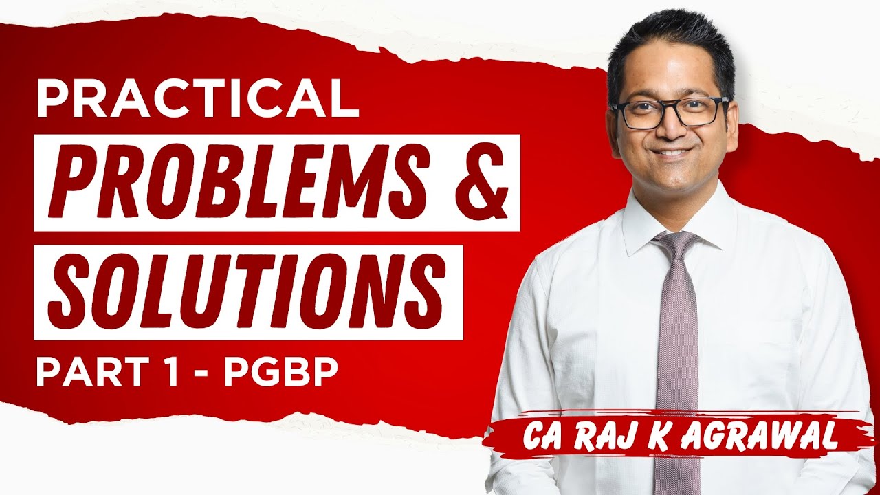 130. PGBP | Practical Problem Solution AY 2024-25 | Part 1