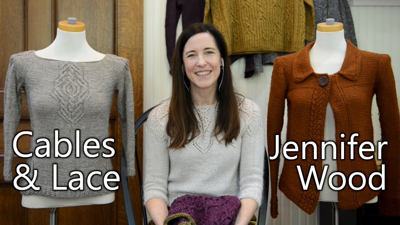 Jennifer Wood - Cables & Lace - Ep. 83 - Fruity Knitting