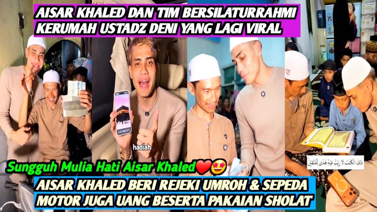 AISAR KHALED BERI BANTUAN PADA USTADZ DENI PEMBIMBING NGAJI TANPA UPAH & RELA KELAPARAN❗MULIA BANGET