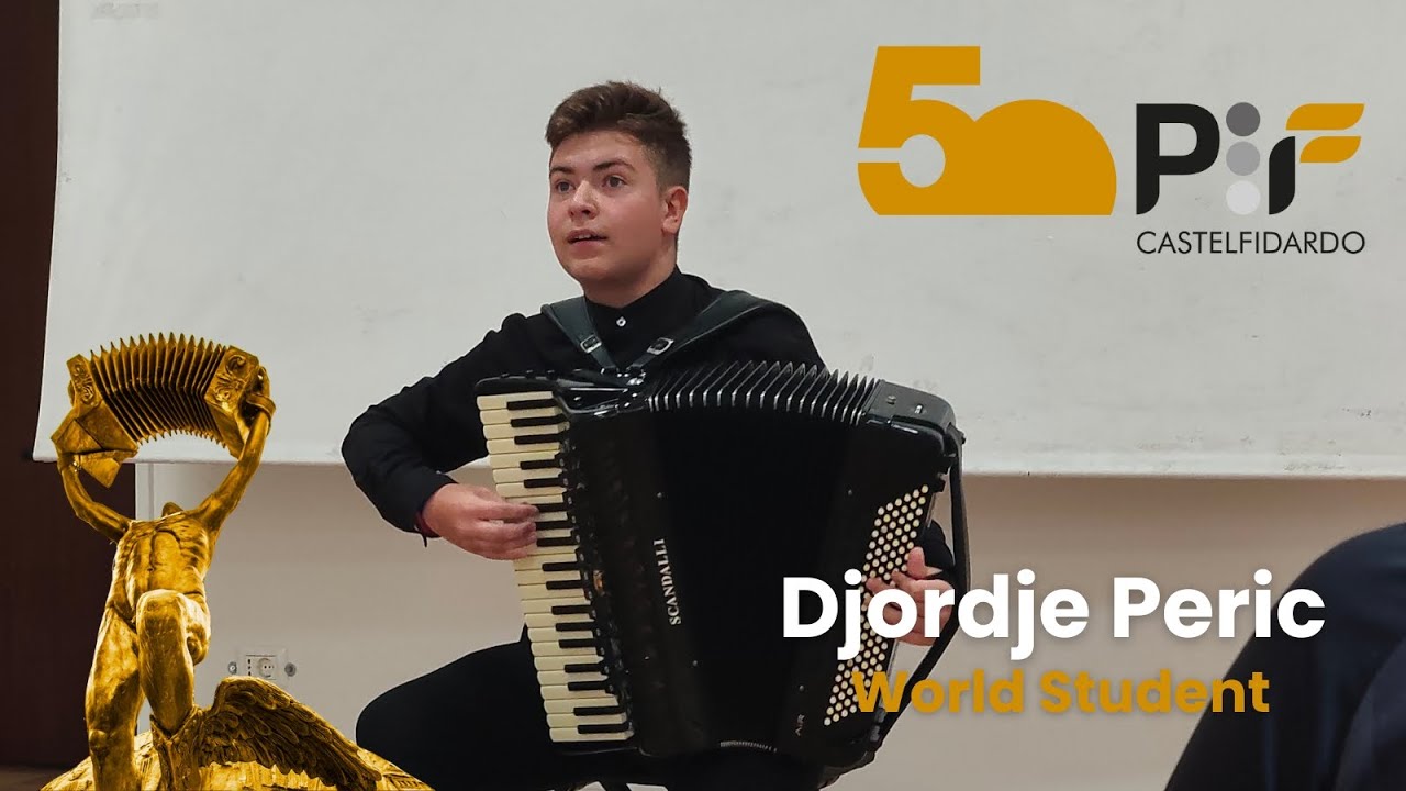 Djordje Peric (Bosnia & Herzegovina) - World Student - PIF Castelfidardo 2025