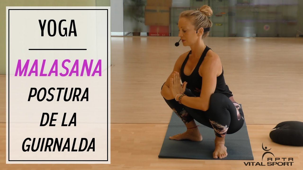 MALASANA | Postura de la GUIRNALDA | Asanas de YOGA