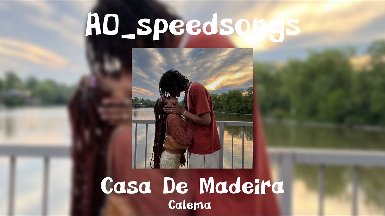 Casa De Madeira- Calema✨SPEED UP✨