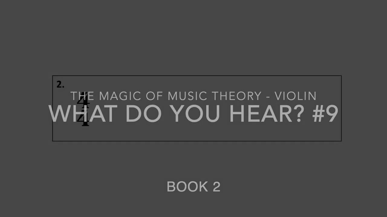 Book 2: VIOLIN - What Do You Hear? #9