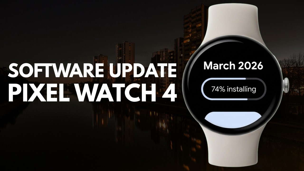 Крупное обновление программного обеспечения для Pixel Watch 4 в марте 2026 года: оповещение о зем...