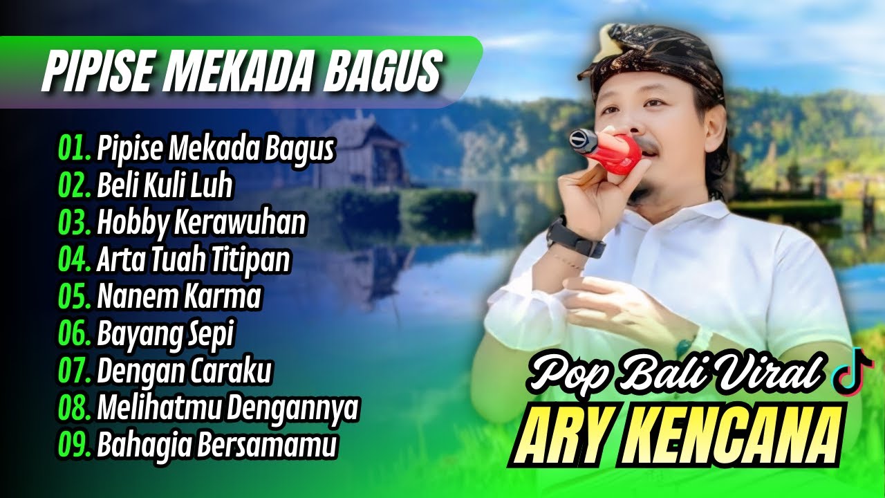 PIPISE MEKADA BAGUS - Ary Kencana | BELI KULI LUH | HOBBY KERAWUHAN || LAGU BALI TERPOPULER 2025