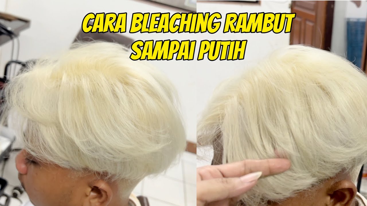 Cara membleaching rambut sampai putih