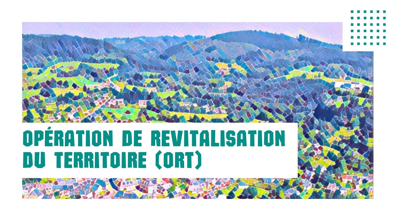 L'ORT, une opération de revitalisation du territoire pour toute la Haute-Corrèze