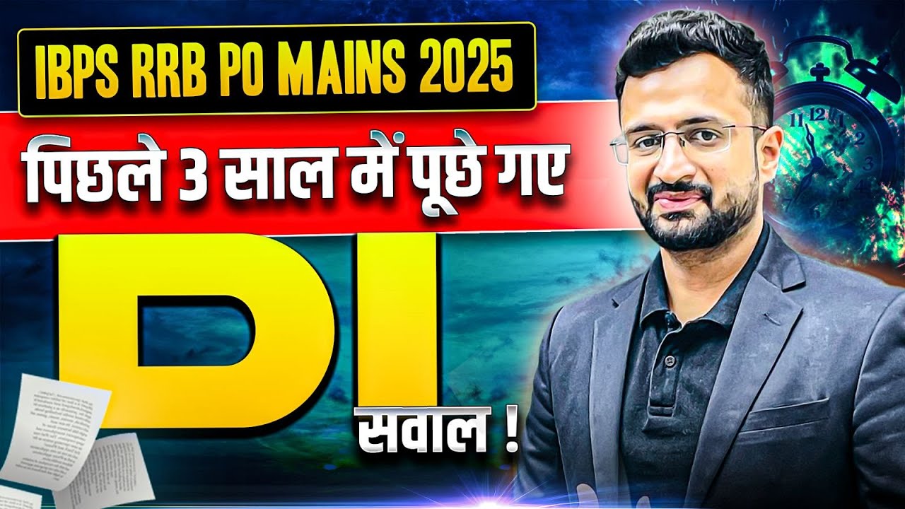 RRB PO MAINS 2025 | Last 3 Years Data Interpretation Questions | Mains DI | By Sumit Sir