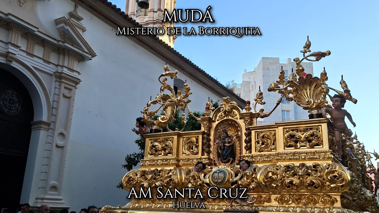 Mudá del Misterio de la Borriquita + AM Santa Cruz // Huelva 2026 4K 