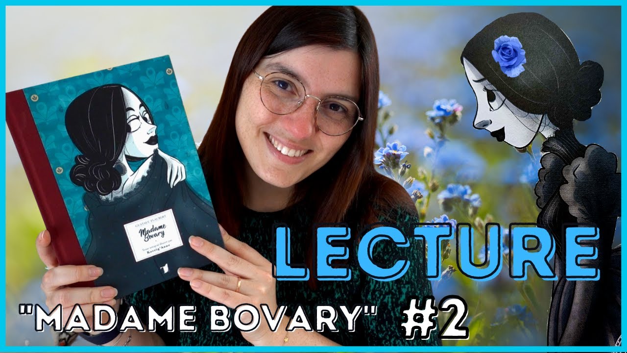Madame Bovary [Flaubert] #2 - Lecture et Discussion