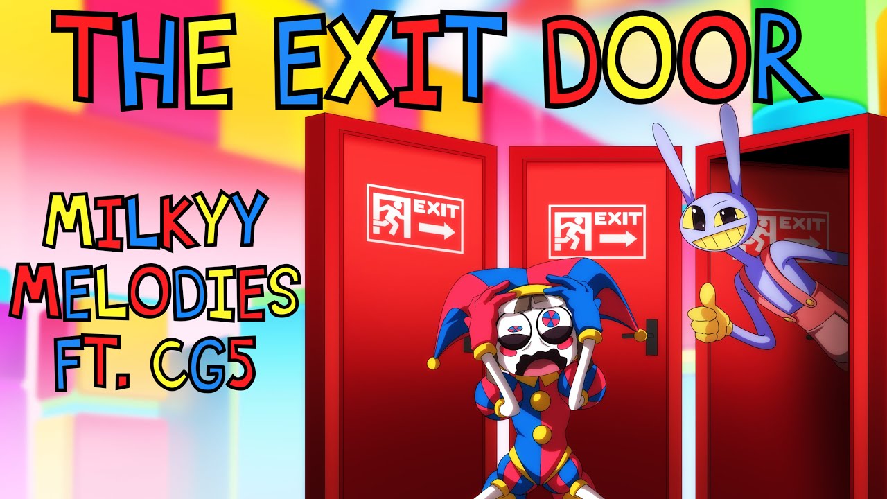 The Amazing Digital Circus Song Animation | The Exit Door |【By MilkyyMelodies ft. @CG5】