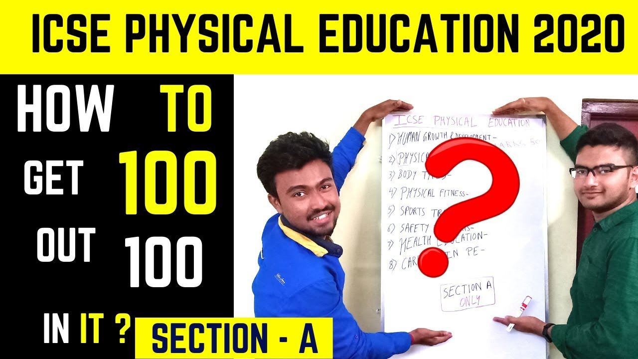 How to score 100 out of 100 in ICSE PHYSICAL EDUCATION 2020? Section -A || Akash Talks