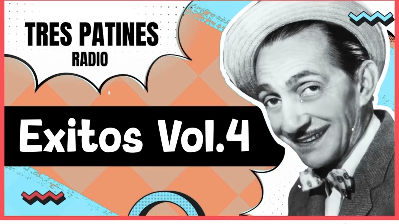 TRES PATINES RADIO _ Éxitos Vol.4