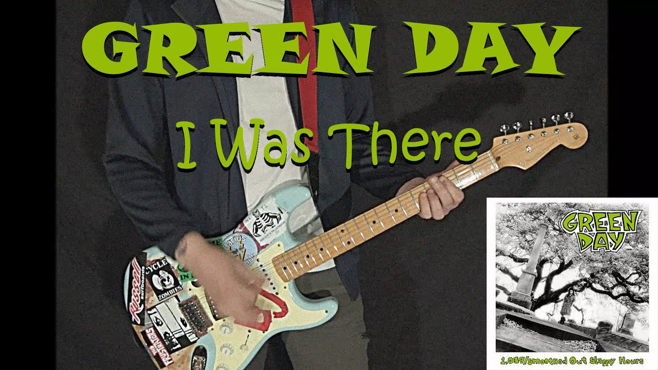 GREEN DAY - I Was There - GUITAR COVER