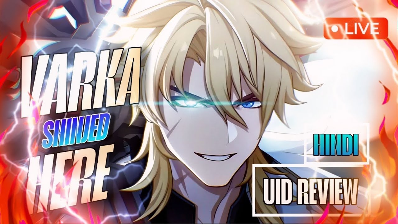 [ HINDI ] Varka is here | Uid Review | Genshin India