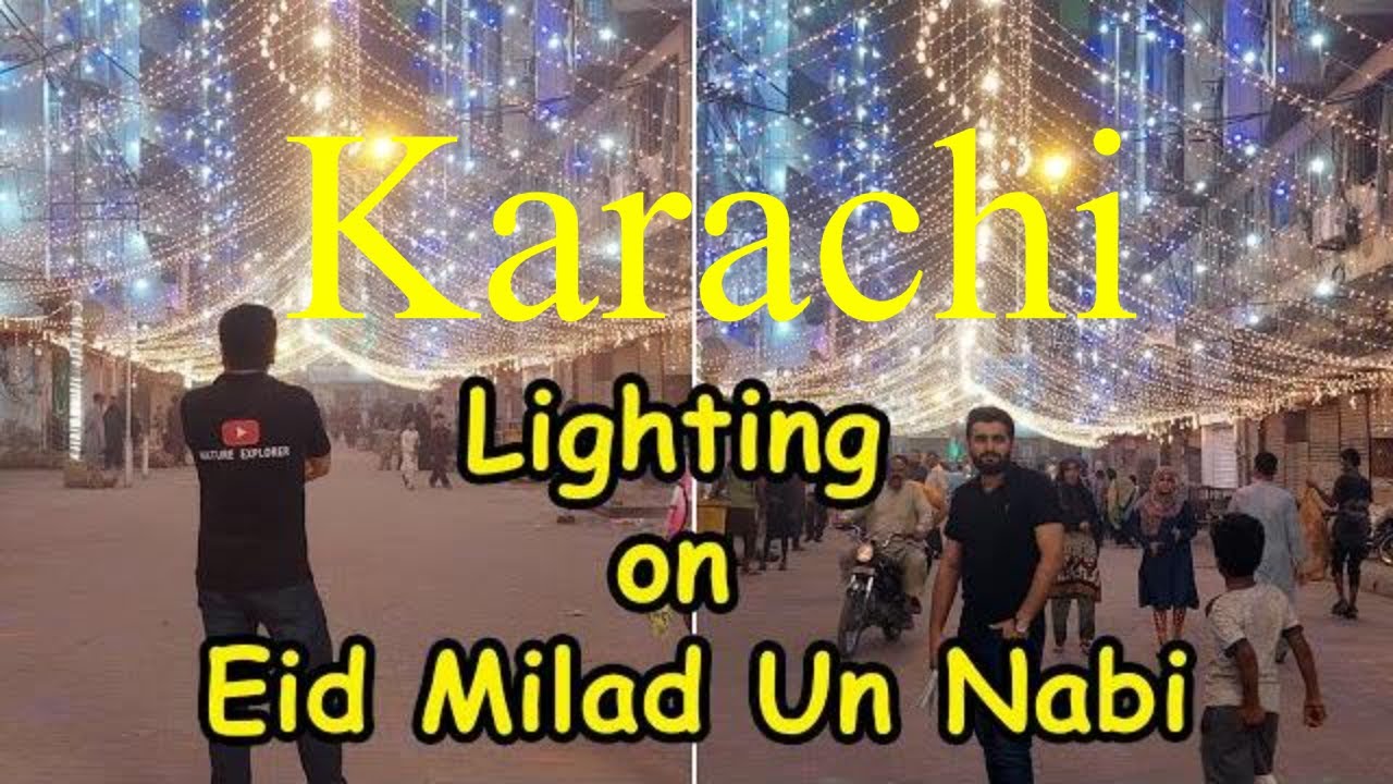 Discover the Mesmerizing Eid Milad un Nabi Festivities in Karachi Pakistan