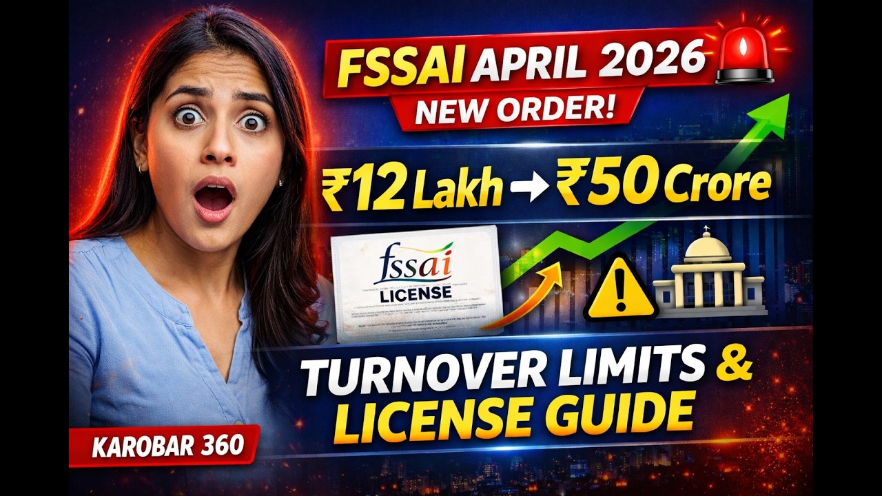 FSSAI New Order April 2026 | Turnover Limits Changed | License Guide for Food Business | Karobar 360