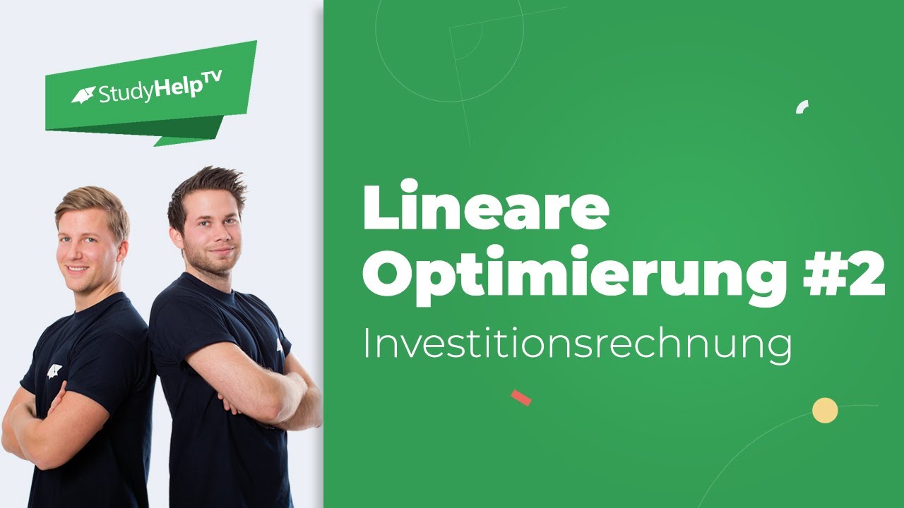 Lineare Optimierung - Einstieg #2 |StudyHelp