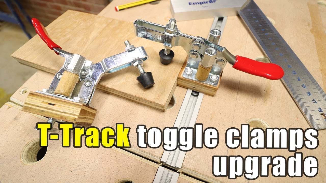 Toggle Clamp Upgrade to Work With a T-Track