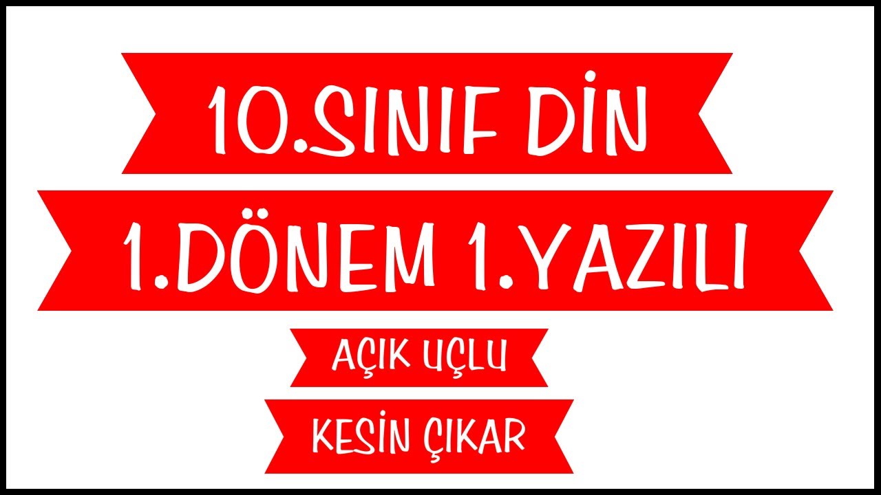 10.Sınıf Din Kültürü 1.Dönem 1.Yazılı Soruları Açık Uçlu