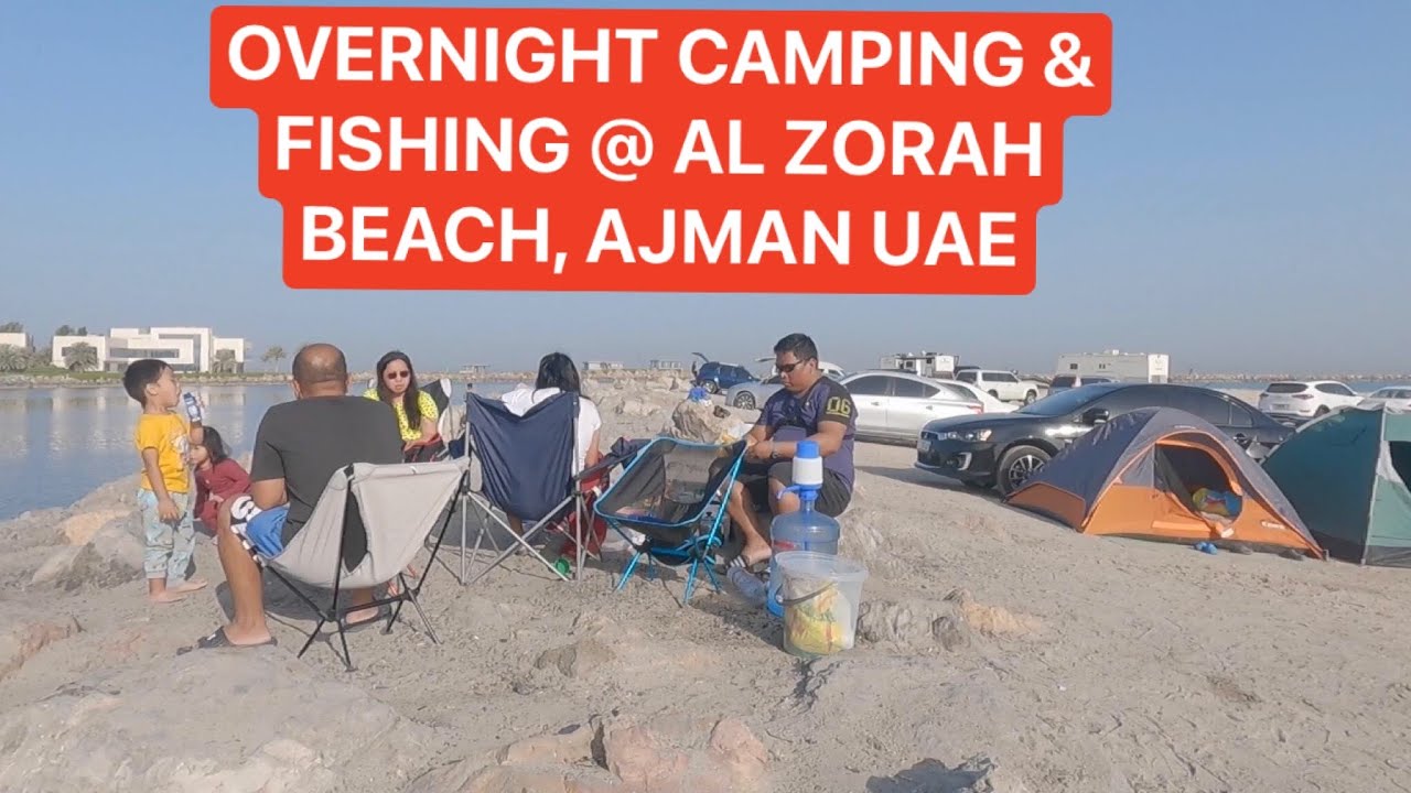 AL ZORAH BEACH at AJMAN UAE | CAMPING & FISHING