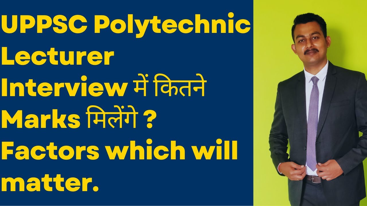 How much marks expected in UPPSC Polytechnic Lecturer Interview | Marks in Interview UPPSC Lecturer