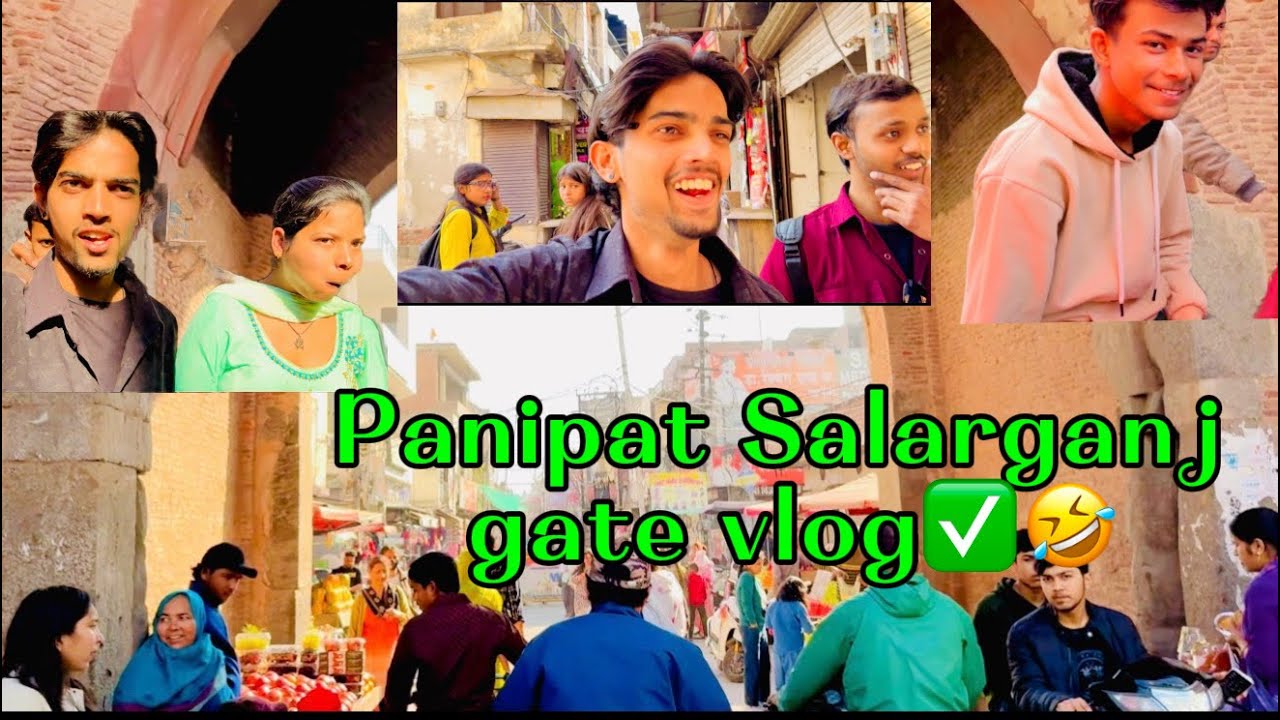 Panipat Salarganj Gate new vlog 🤣🤣 #viral #funny #like #comedy #vlog #trending #minivlog #panipat 