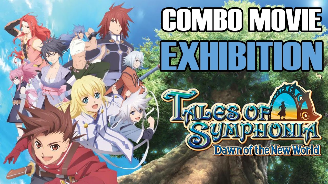 TALES OF SYMPHONIA DAWN OF THE NEW WORLD HD COMBO EXHIBITION