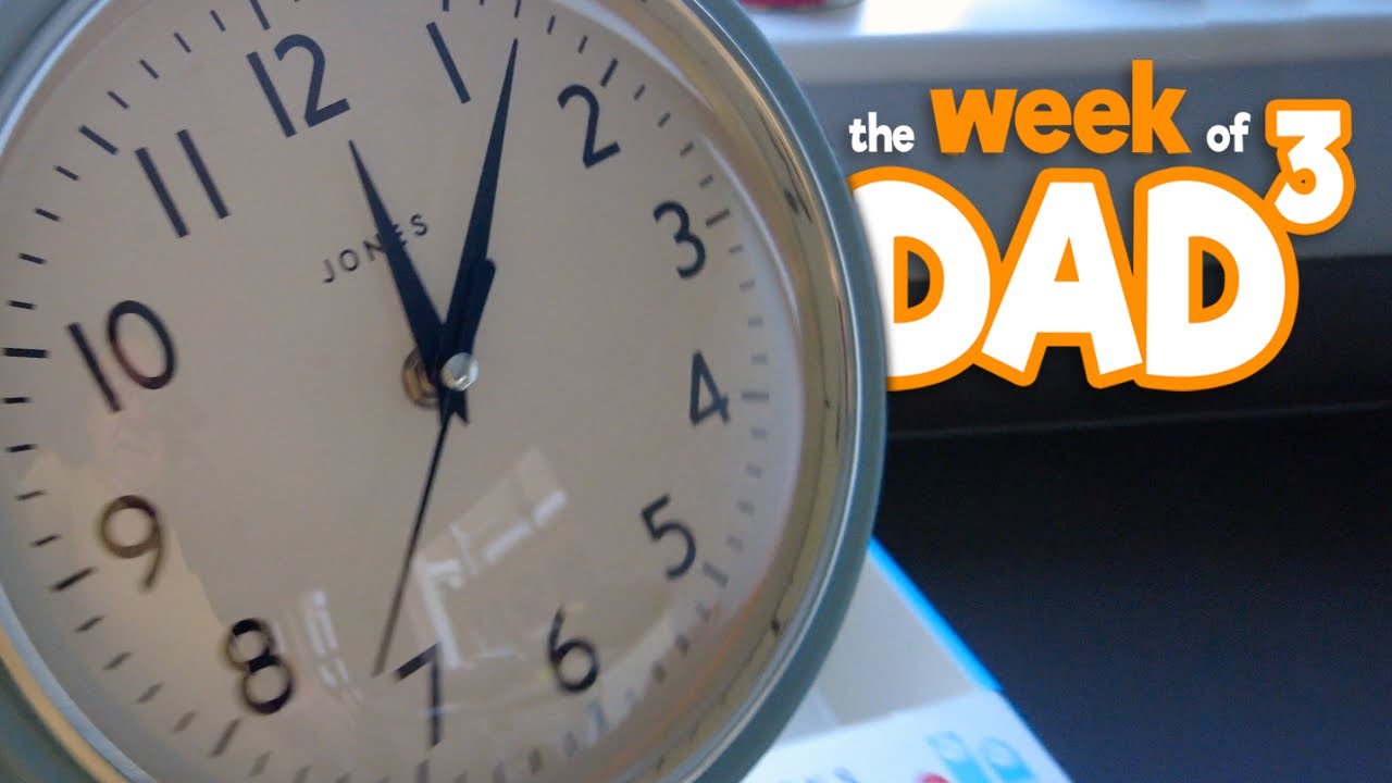The Week of Dad³ | Tick Tock | 27th November 2023