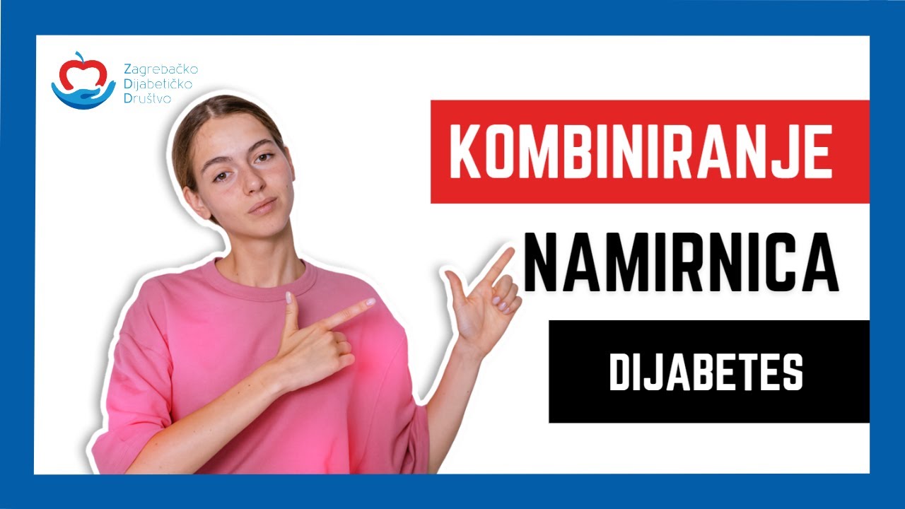 KOMBINIRANJE NAMIRNICA -poučno predavanje za osobe oboljele od dijabetesa