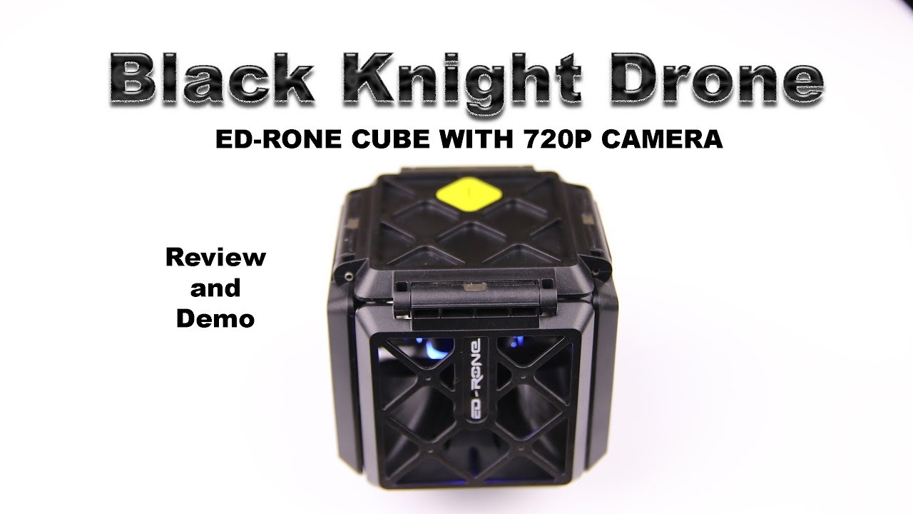 The BLACK KNIGHT CUBE DRONE with 720p CAMERA - Review & Demo