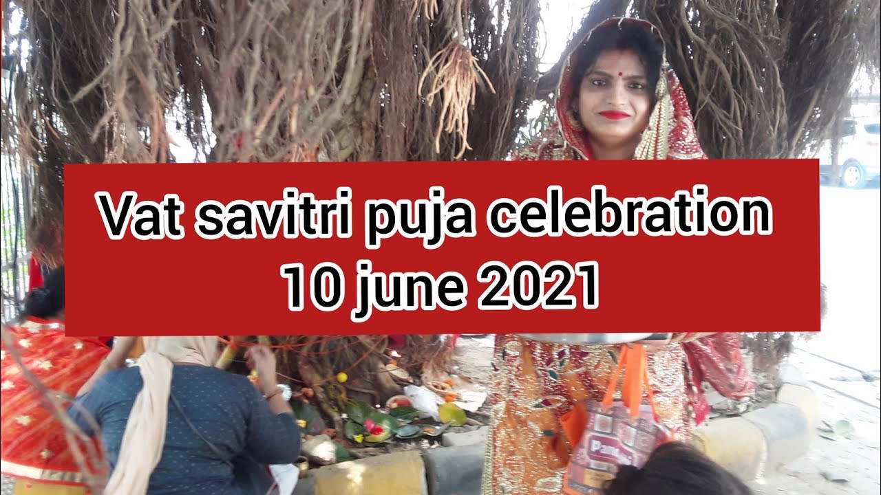 vat savitri puja  celebration 2021......