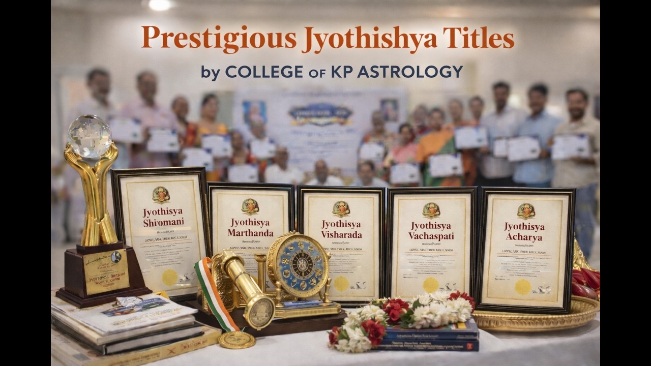 PRESTIGIOUS JYOTHISHYA TITLES BY COLLEGE OF KP ASTROLOGY