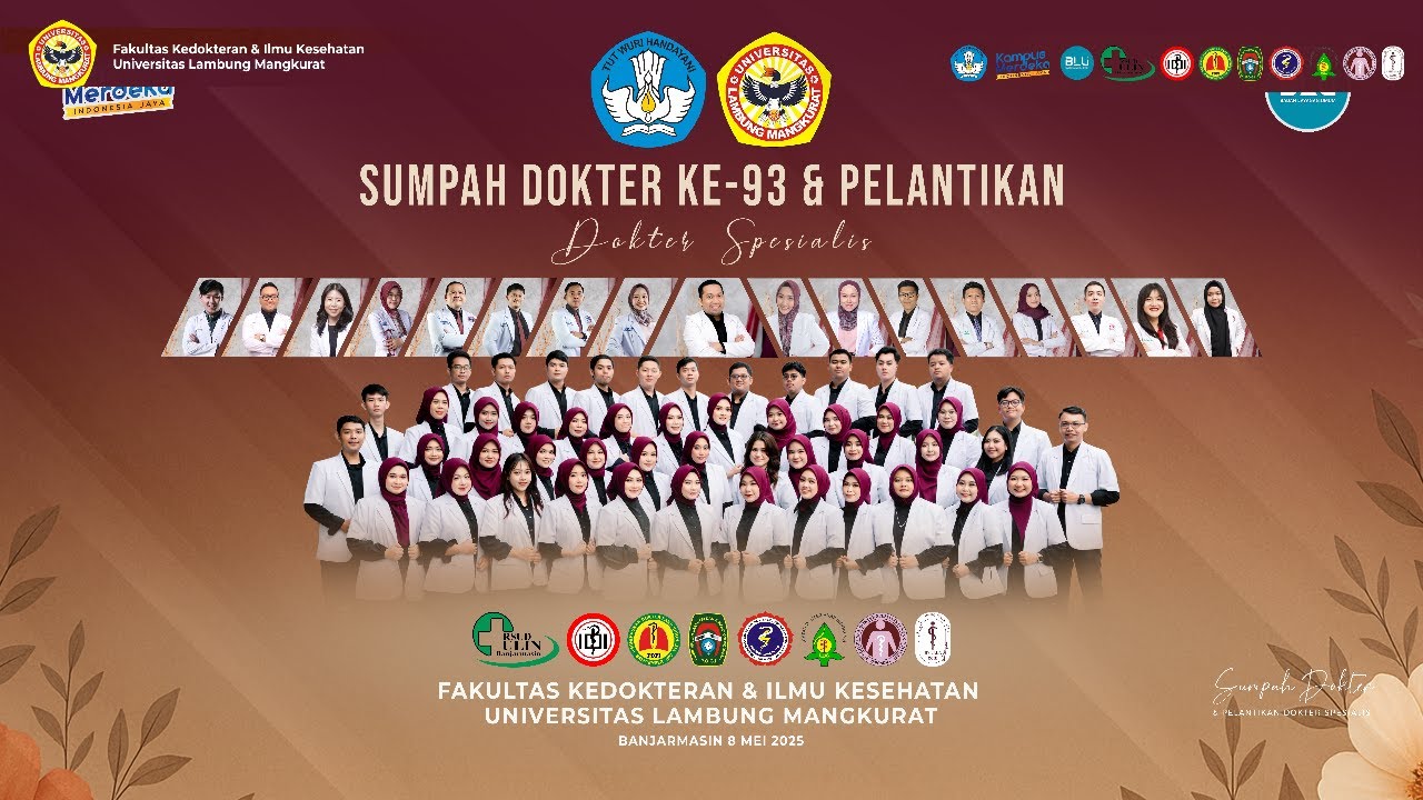 PENGAMBILAN SUMPAH DOKTER ANGKATAN KE-93 & PENYERAHAN BREVET DOKTER SPESIALIS FK ULM