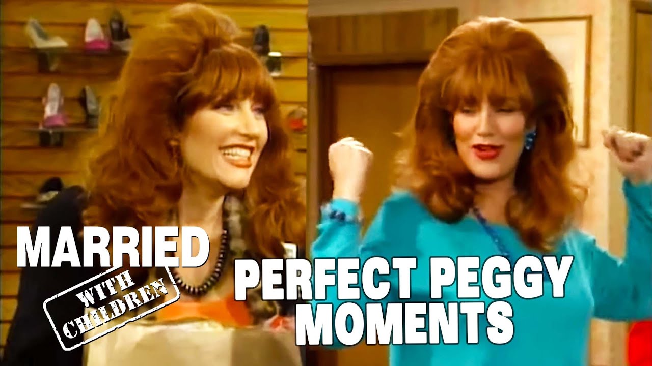 Perfect Peggy Moments | Married With Children