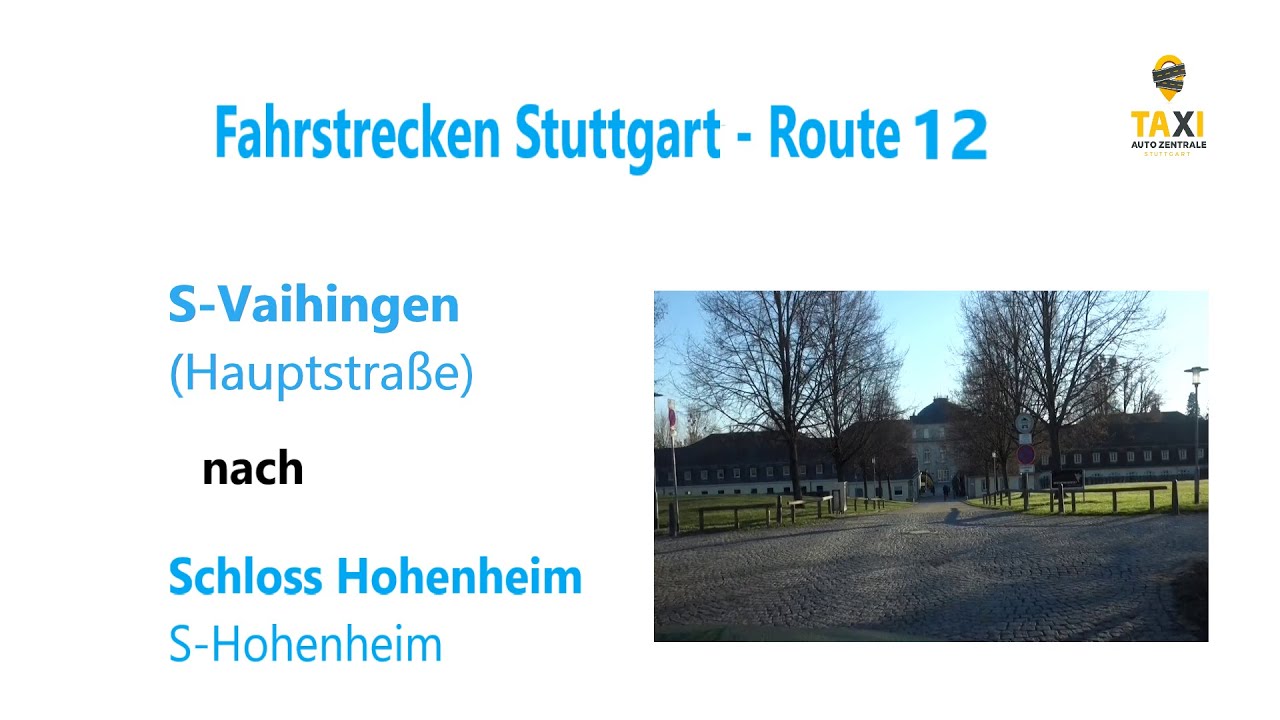 FAHRTROUTE 12 – S-VAHINGEN NACH SCHLOSS HOHENHEIM STUTTGART (mit Zeitraffer) - TAZ STUTTGART