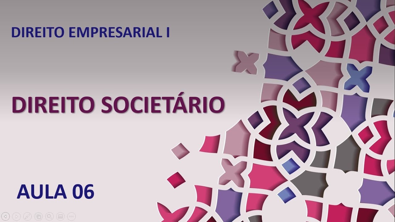 DIREITO SOCIETÁRIO - CONTRATO SOCIAL - PARTE 2 - AULA 06