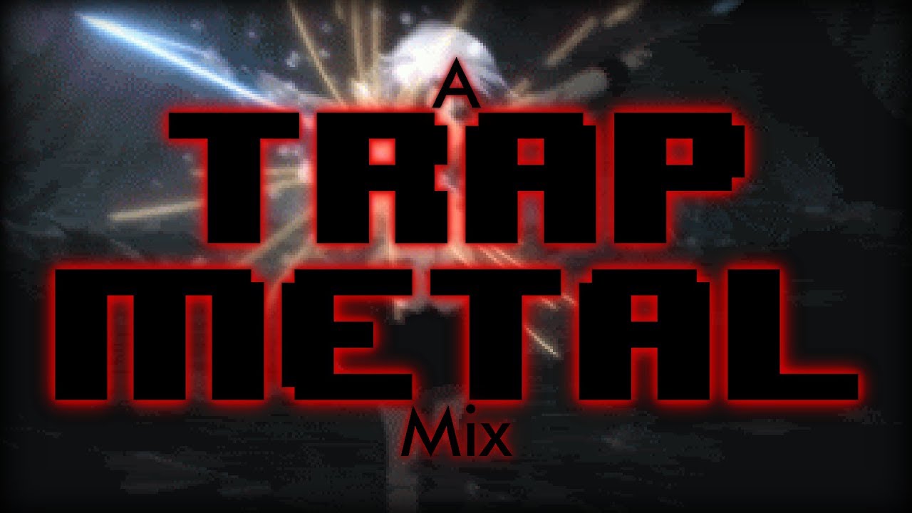 🎱Trap Metal🎱 Mix 2019 | Hard Hip Hop (w/ SℒEN, TEKKEN+ & LIL DARKIE)⚠️