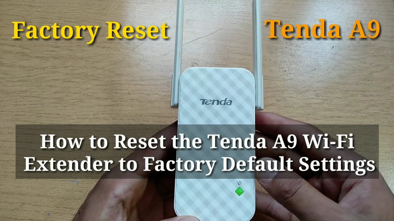 Как сбросить настройки Wi-Fi-ретранслятора Tenda A9 до заводских