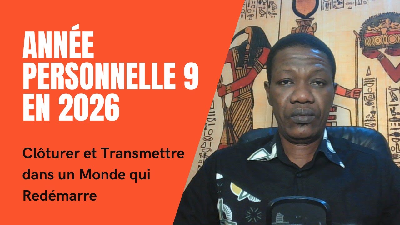Numérologie : Année Personnelle 9 en 2026