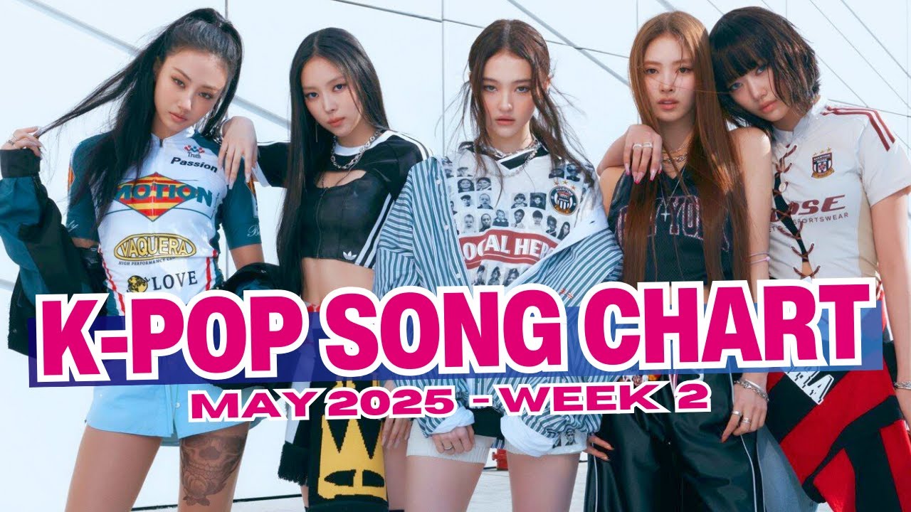 (TOP 100) K-POP SONG CHART | MAY 2025 (WEEK 2)