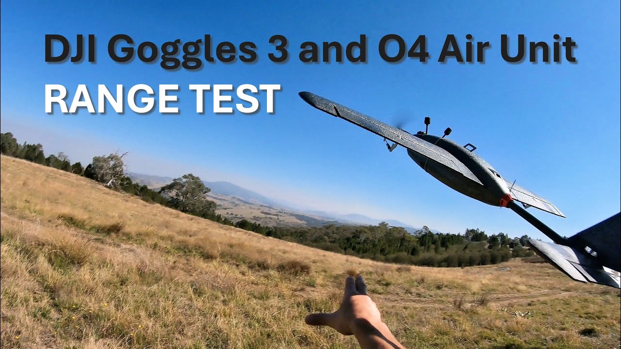 DJI Goggles 3 and O4 Air Unit Pro Range Test on Fixed Wing (T1 Ranger)