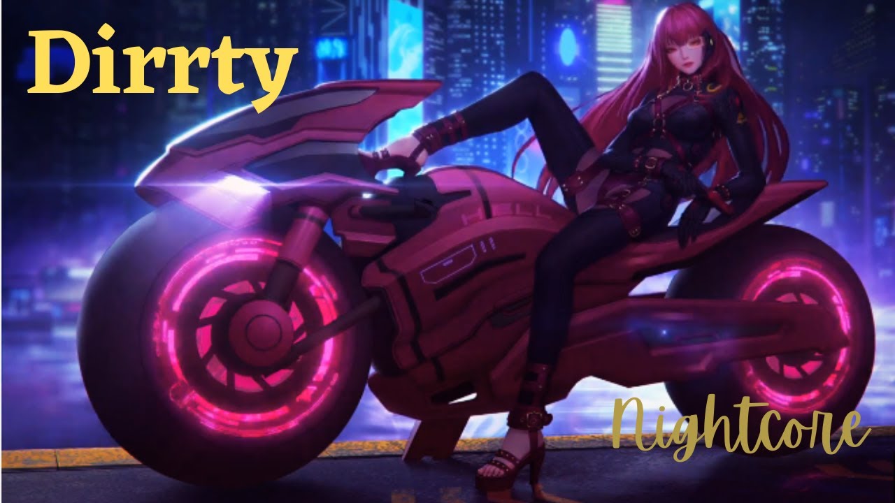 Dirrty - Nightcore / Lyrics
