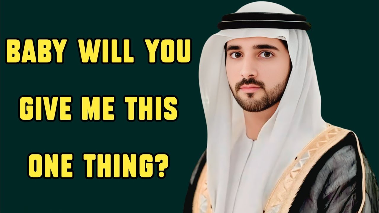 Baby, Will You Give Me This One Thing? | Fazza New Poem | Sheikh Hamdan | Spoken Words Poetry |