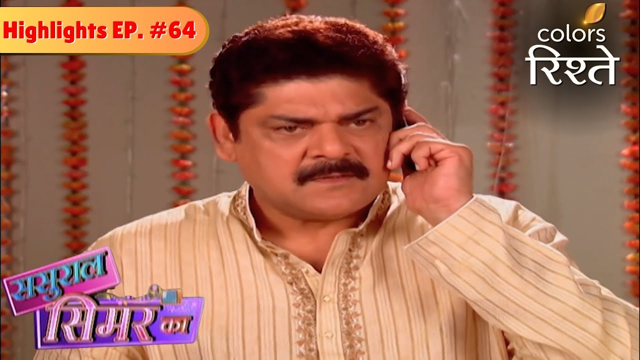 Jamnalal feels insulted by Nirmala | Sasural Simar Ka | Highlights | Episode 64 | Colors Rishtey