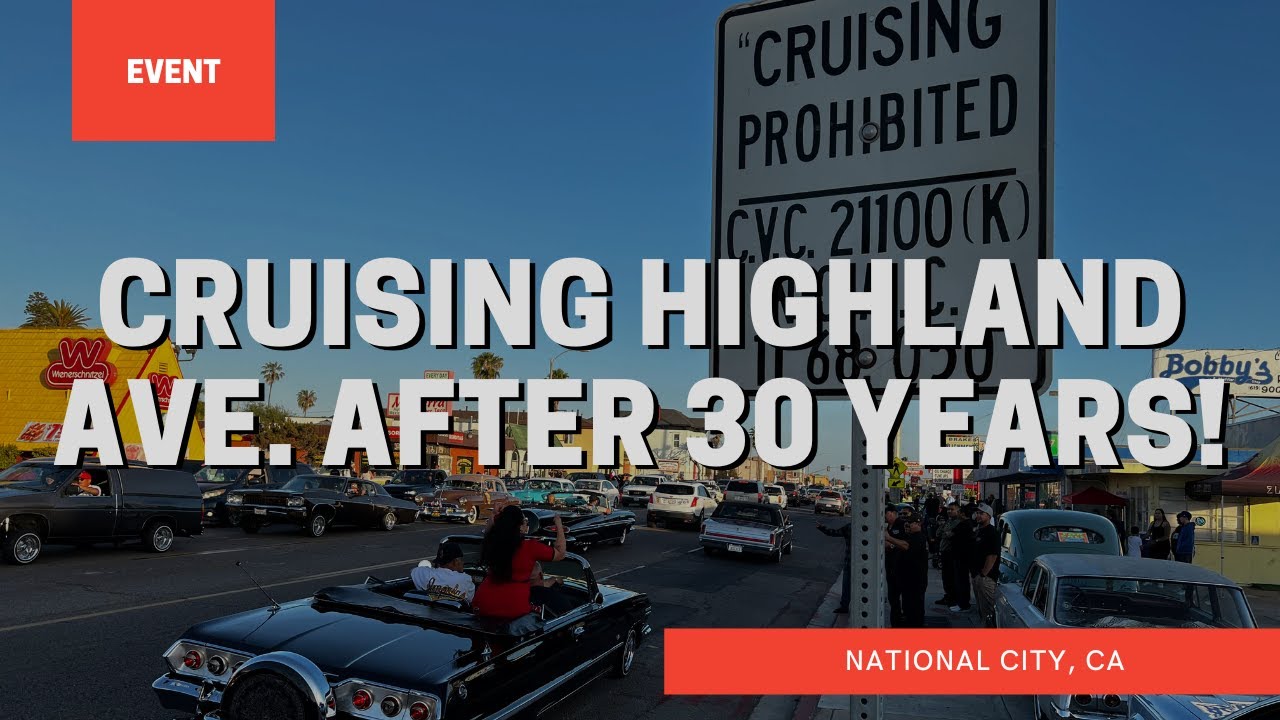 Cruising Highland Ave. in National City Allowed After 30 years! May 6, 2022    4K
